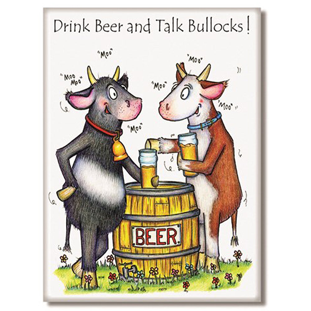 Drink Beer & Talk Bullocks! | Funny Magnet | Little Gift | Cracker Filler