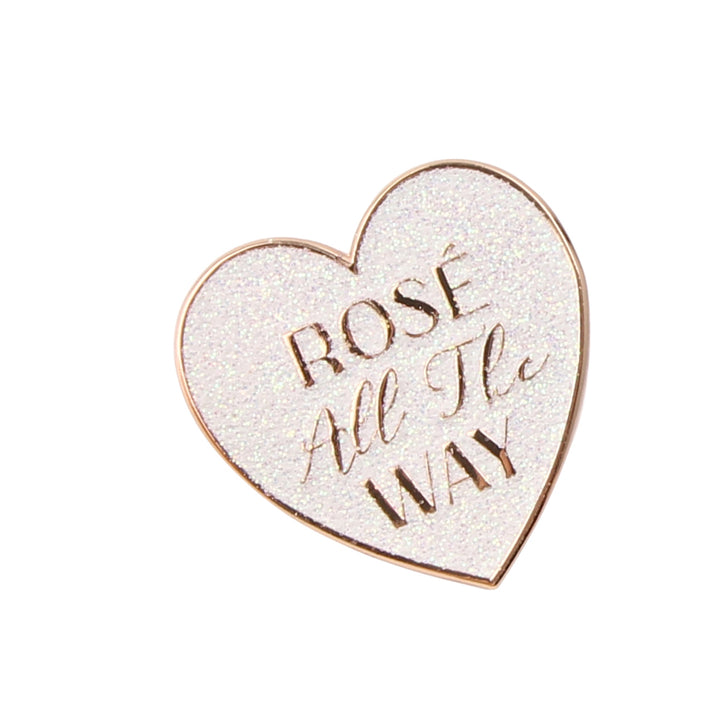 Rose All The Way - Hen Night Pin Badge - Cracker Filler Gift