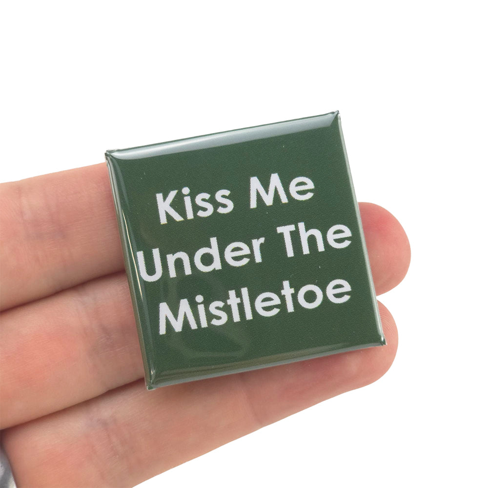 Kiss Me Under The Mistletoe | 38mm Square Pin Badge | Little Gift | Cracker Filler