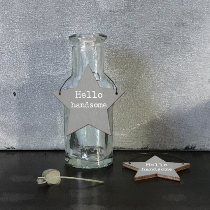 Hello Handsome - Mini Wooden Hanging Star - Cracker Filler Gift