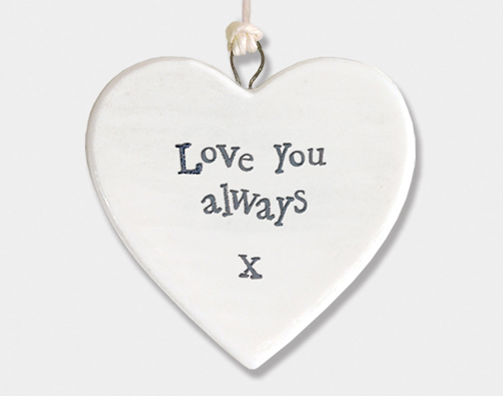 Love You Always Hanging Porcelain Heart - Cracker Filler Gift