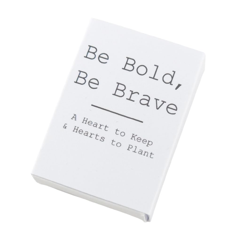 Be Bold, Be Brave | Hearts to Keep and to Plant | Cracker Filler | Little Gift