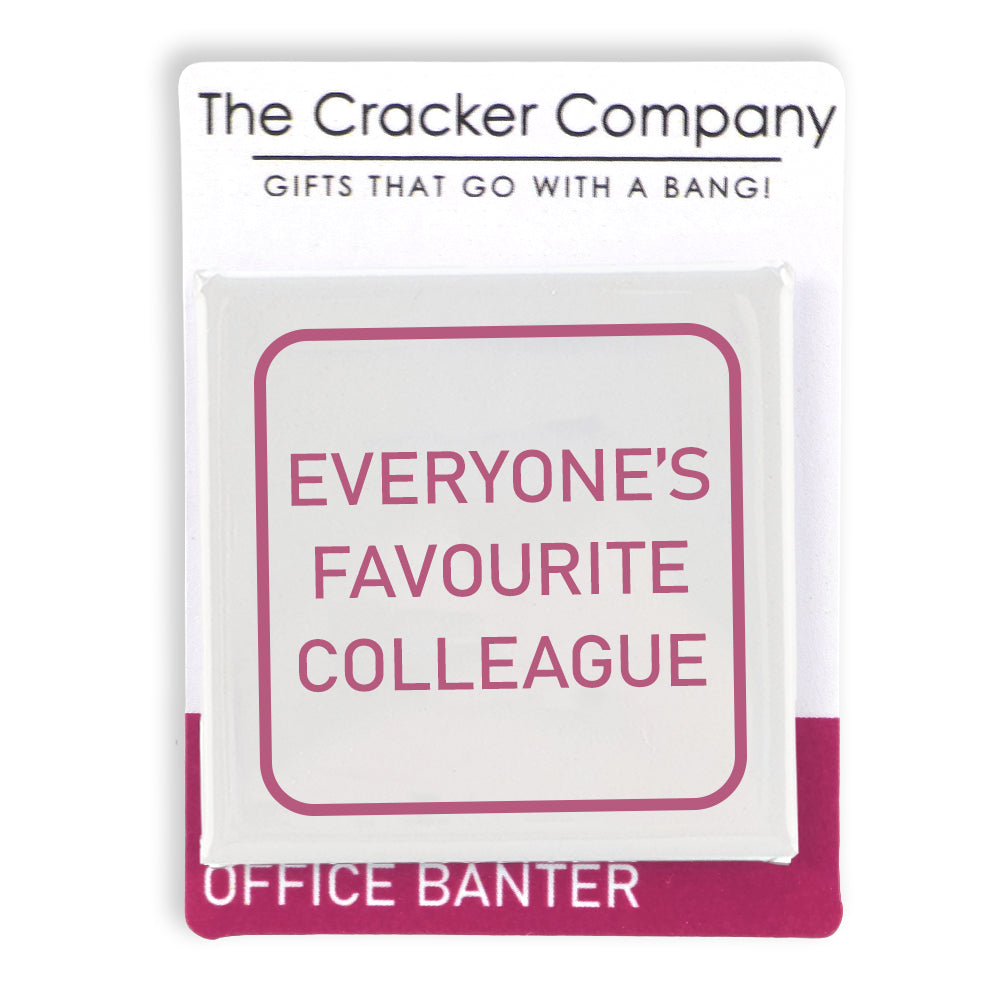 Everyone's Favourite Colleague | Fun Badge | Office Banter | Cracker Filler Gift