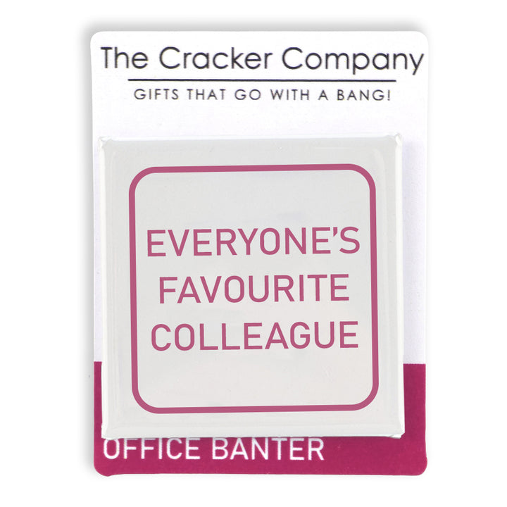 Everyone's Favourite Colleague | Fun Badge | Office Banter | Cracker Filler Gift